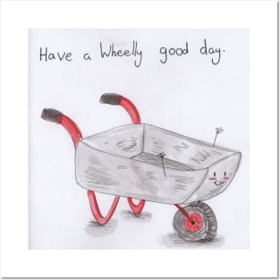 Have a wheelly good day Posters and Art